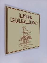 Leivo koirallesi : tee itse herkkuruokia koirallesi