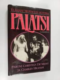 Palatsi : elämäni Monacon hovissa