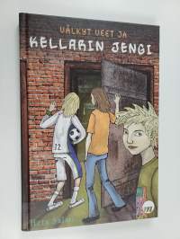 Välkyt veet ja kellarin jengi