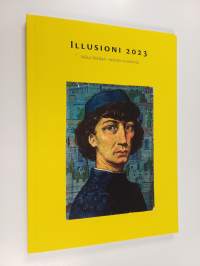 Illusioni 2023 : Mika Waltari -seuran vuosikirja