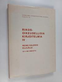 Rikosoikeudellisia kirjoitelmia 4 : Reino Kalervo Ellilälle 26.6.1980 omistettu