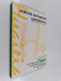 Ihmisen auttamisen lähtökohtia
