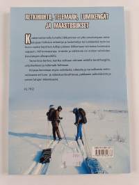Retkihiihto, telemark, maastosukset ja lumikengät