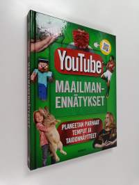 YouTube-maailmanennätykset : Planeetan parhaat temput ja taidonnäytteet