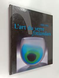 L&#039;art du verre finlandais 2000-2005