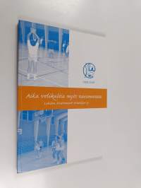 Aika velikultia myös naisseurassa : lahden akateemiset urheilijat ry