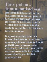 Juice puhuu - Kootut muistelmat I-II - Juice Leskinen, musiikista, elämästä, Tampereesta