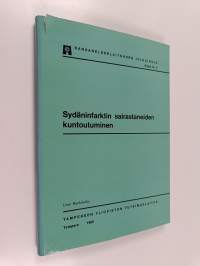 Sydäninfarktin sairastaneiden kuntoutuminen