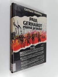 Paul Gerhardt : elämä ja laulut