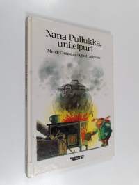Nana Pullukka, unileipuri