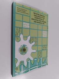 The developmental challenges in the cooperation of education and training and working life
