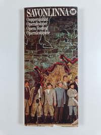 Savonlinnan oopperajuhlat 1977: 10.-31.7.77 Savonlinna Operafestspel = Savonlinna Opera Festival = Savonlinna Opernfestspiele - Savonlinna Operafestspel - Savonli...