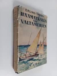 Häämatkalla yli valtamerien