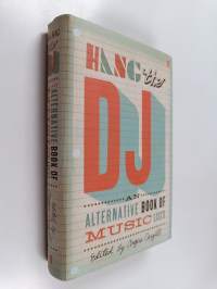 Hang the DJ - An Alternative Book of Music Lists
