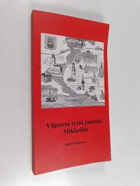 Viipurin tyttö juurtui Mikkeliin