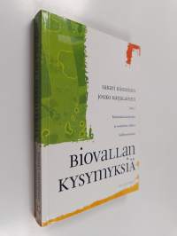 Biovallan kysymyksiä : kirjoituksia köyhyyden ja sosiaalisten uhkien hallinnoimisesta