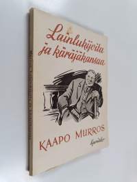 Lainlukijoita ja käräjäkansaa