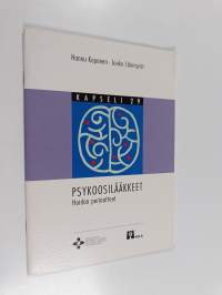 Psykoosilääkkeet : hoidon periaatteet