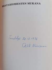 Mestarismiesten mukana : rakentajaperinnettä (signeerattu, tekijän omiste)