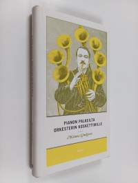 Pianon palkeilta orkesterin koskettimille