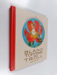 Bland tomtar och troll : 101 år