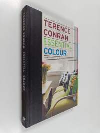 Essential colour : the back to basics guide to home design, decoration and furnishing