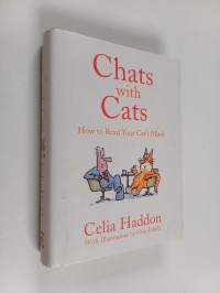 Chats with cats : how to read your cat&#039;s mind