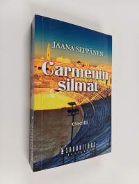 Carmenin silmät : esseitä vapaudesta, hengestä ja lihasta