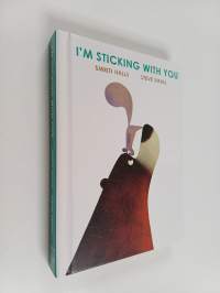 I&#039;m sticking with you