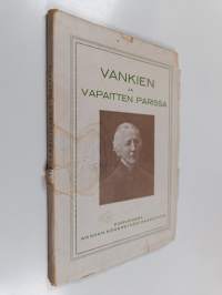 Vankien ja vapaitten parissa : uusia piirteitä Mathilda Wreden elämästä