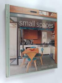Small spaces : maximizing limited spaces for living