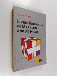 Living biblically in marriage and at home (signeerattu)