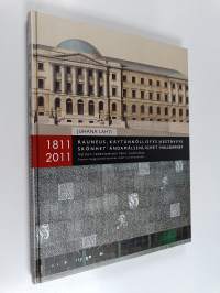Kauneus, käytännöllisyys, kestävyys : valtion rakentamisen kaksi vuosisataa 1811-2011 = Skönhet, ändamålsenlighet, hållbarhet : statens byggnadsverksamhet under t...