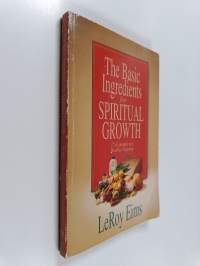 The Basic Ingredients for Spiritual Growth