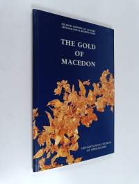 The gold of Macedon : Archaeological Museum of Thessaloniki