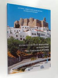 Guide to the holy monastry of Saint John the Theologian Patmos