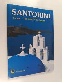 Santorini - The island of the volcano