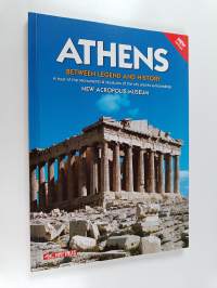 Athens, Between Legend and History - A Tour of the Monuments &amp; Museums of the City and Its Surroundings