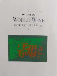 Sotheby&#039;s World Wine Encyclopedia - A Comprehensive Reference Guide to the Wines of the World
