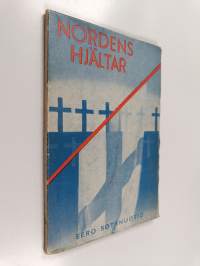 Nordens hjältar. Diktsamling om Finlands vinterkrig 1939-1940