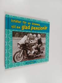 Istället för en blomma till en glad pensionär (ERINOMAINEN)