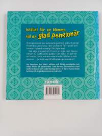 Istället för en blomma till en glad pensionär (ERINOMAINEN)