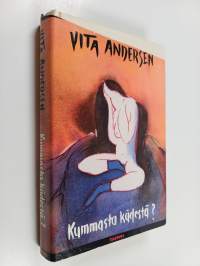 Kummasta kädestä