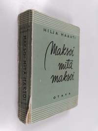 Maksoi mitä maksoi