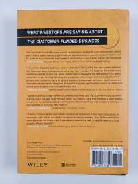 The customer-funded business : start, finance, or grow your company with your customers&#039; cash