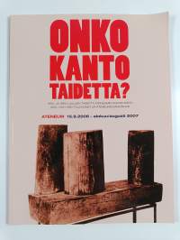 Pontus Hultén collection = Pontus Hulténin kokoelma = Pontus Hulténs samling. Onko kanto taidetta? : 1950- ja 1960-lukujen taidetta Ateneumin kokoelmista = 195...