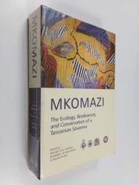 Mkomazi: the Ecology, Biodiversity and Conservation of a Tanzanian Savanna