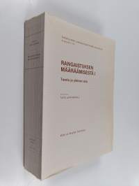 Rangaistuksen määräämisestä I. : teoria ja yleinen osa