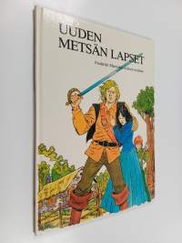 Uuden Metsän lapset : Frederick Marryatin teoksen mukaan