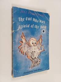 The owl who was afraid of the dark